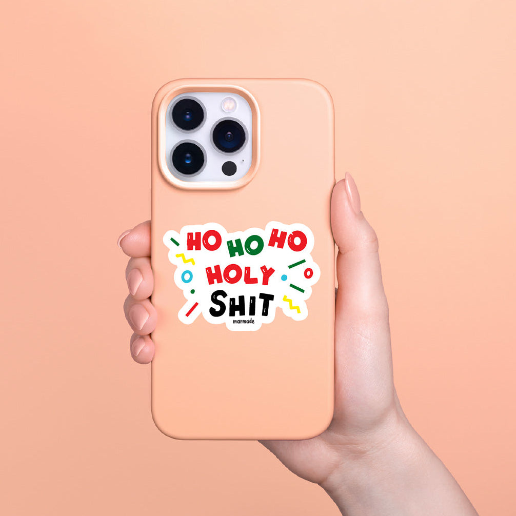 Ho ho holy shit vinyl sticker