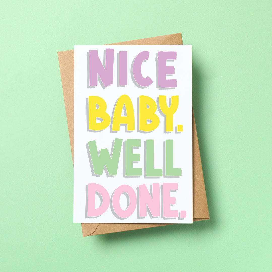 Nice baby, well done - New born wishing card