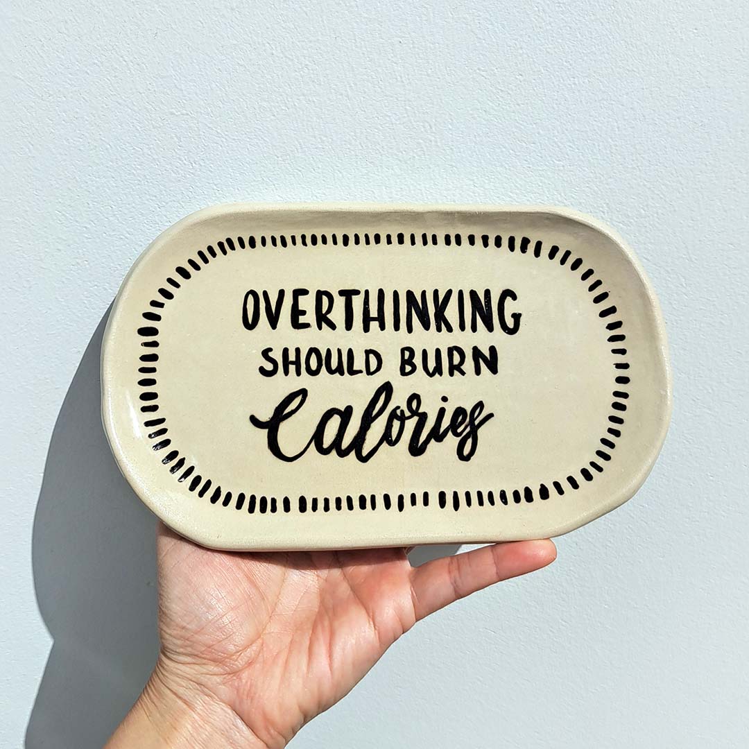 Medium oval ceramic plate - Overthinking should burn calories
