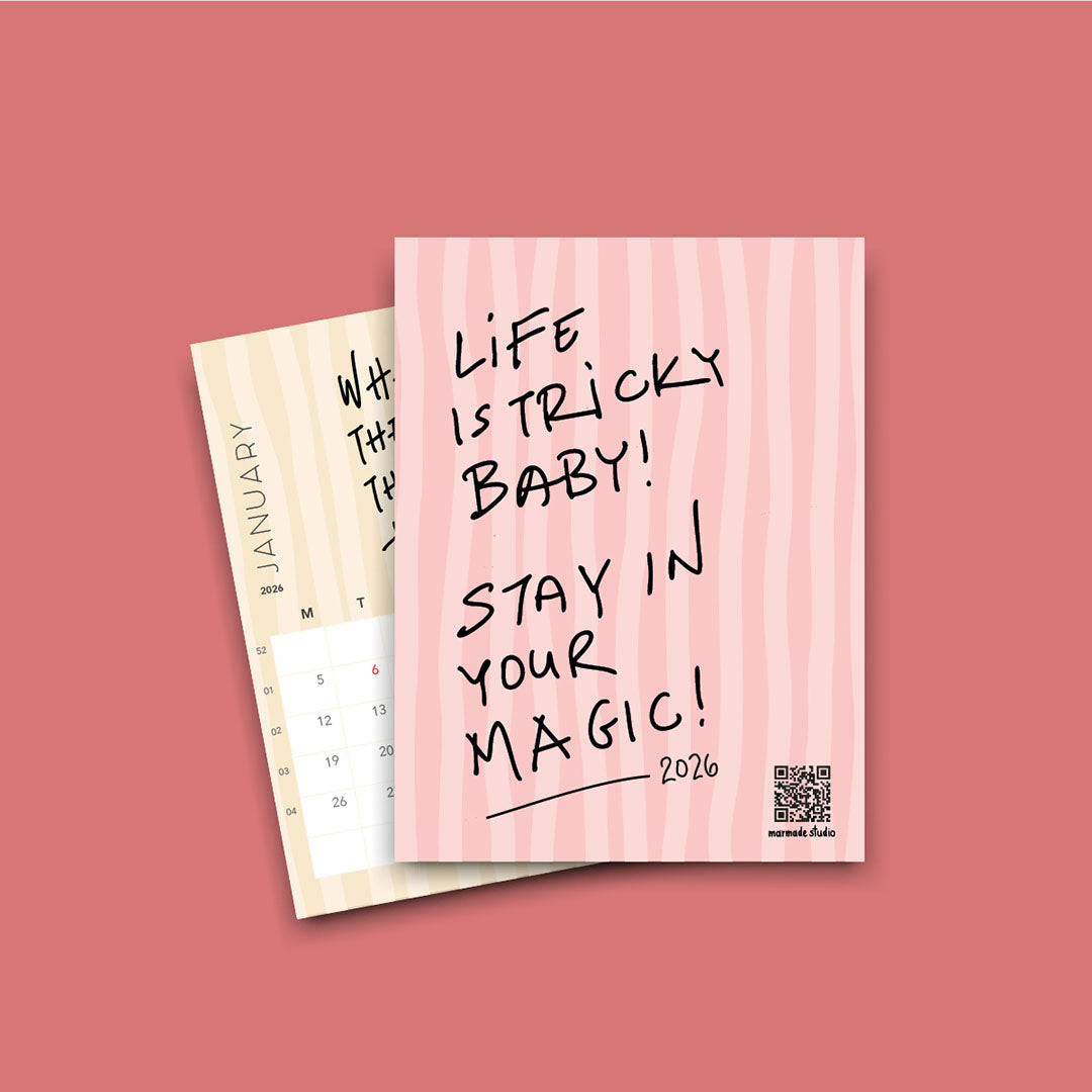 Calendar 2026 - Life is tricky baby!