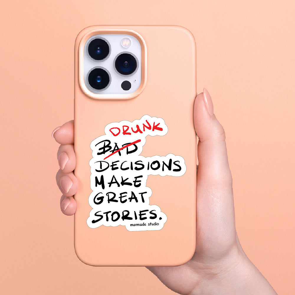 Drunk (Bad) decisions sticker